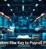 Automation: The Key to Payroll Precision