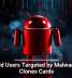 Android Users Targeted by Malware That Clones Cards