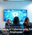 The Importance of Cybersecurity Training for Employees