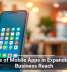 The Role of Mobile Apps in Expanding Small Business Reach