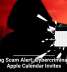 Phishing Scam Alert: Cybercriminals Hack Apple Calendar Invites
